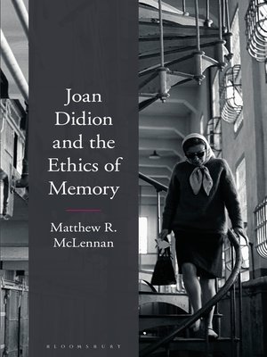 cover image of Joan Didion and the Ethics of Memory
